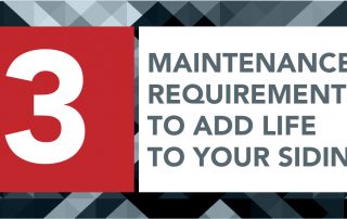 3 Maintenance Requirements To Add Life To Your Siding