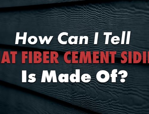 How Can I Tell What Fiber Cement Siding Is Made Of?